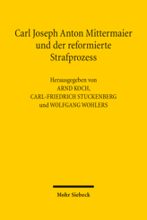 Cover of 'Carl Joseph Anton Mittermaier und der reformierte Strafprozess'