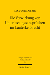 Cover of 'Die Verwirkung von Unterlassungsansprüchen im Lauterkeitsrecht'