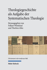 Cover of 'Theologiegeschichte als Aufgabe der Systematischen Theologie'