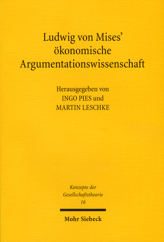 Cover of 'Ludwig von Mises' ökonomische Argumentationswissenschaft'