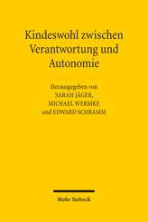 Cover of 'Kindeswohl zwischen Verantwortung und Autonomie'