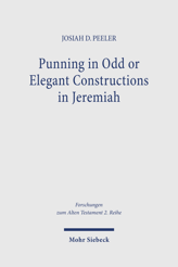 Cover of 'Punning in Odd or Elegant Constructions in Jeremiah'