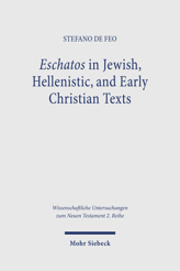 Cover von 'Eschatos in Jewish, Hellenistic, and Early Christian Texts'