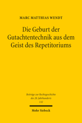 Cover of 'Die Geburt der Gutachtentechnik aus dem Geist des Repetitoriums'