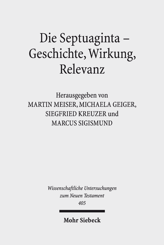 Cover von 'Die Septuaginta - Geschichte, Wirkung, Relevanz'