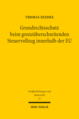 Cover of 'Grundrechtsschutz beim grenzüberschreitenden Steuervollzug innerhalb der EU'