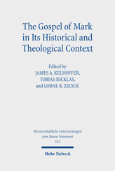 Cover von 'The Gospel of Mark in Its Historical and Theological Context'