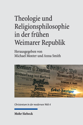 Cover von 'Theologie und Religionsphilosophie in der frühen Weimarer Republik'